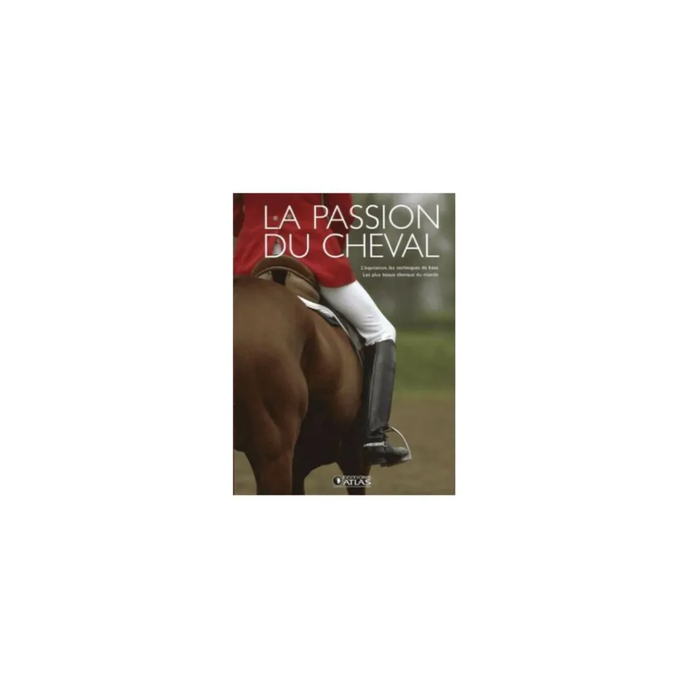 La passion du cheval ( 2 livres Atlas)